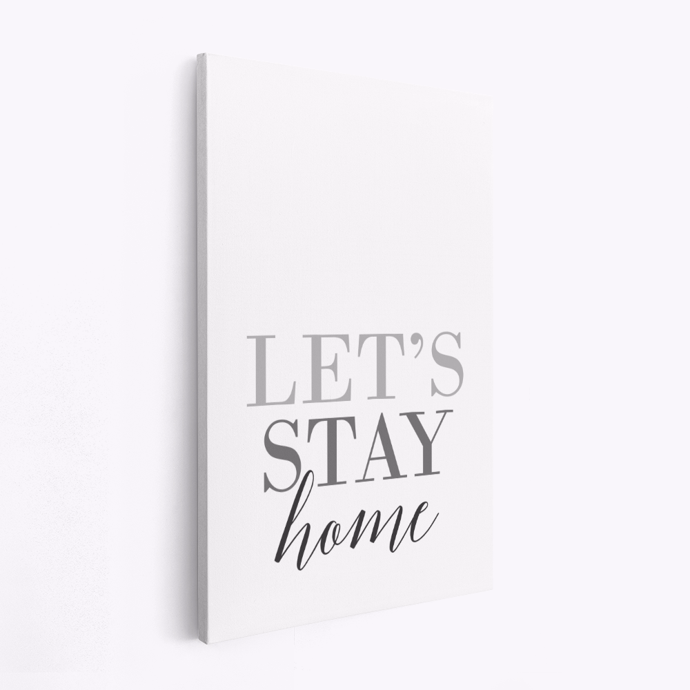 Stampe su tela - Grayscale Let's stay home