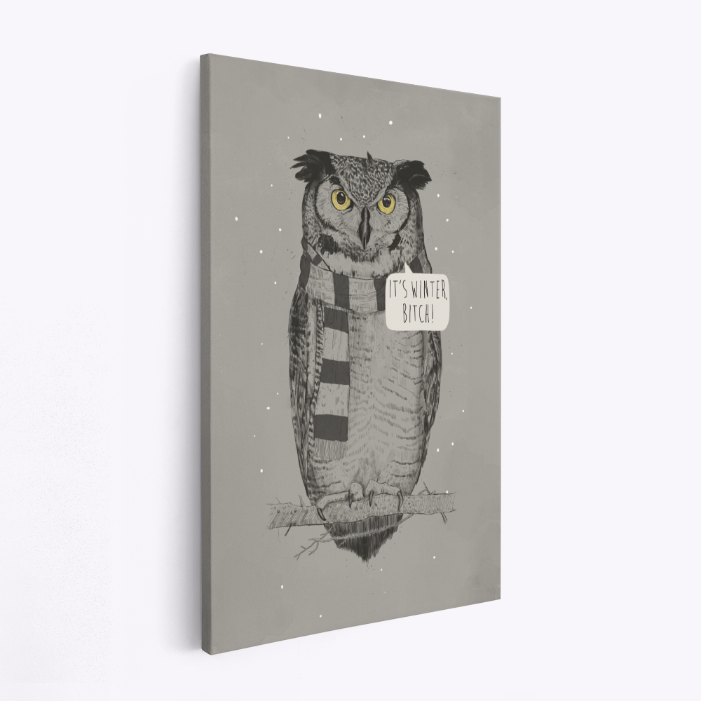 Stampe su tela - It's winter, bitch!