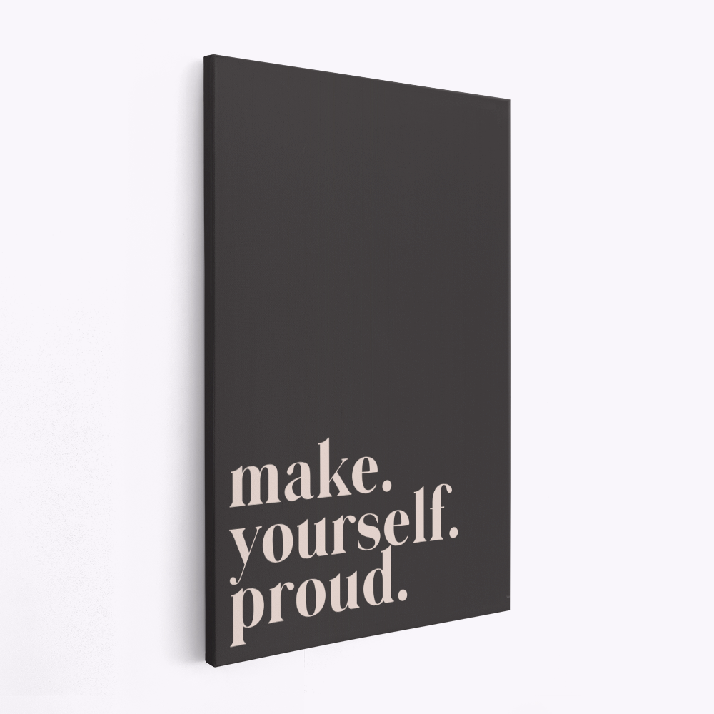 Stampe su tela - Make yourself proud