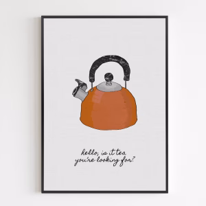 Poster - Hello Is It Tea